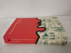 Workhouse to Westminster by Trevor Smith (Paperback, 2018) Signed