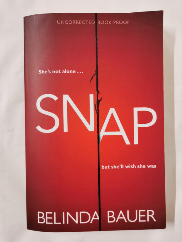 Snap: The Sunday Times Bestseller by Belinda Bauer (Pb, 2018) Uncorrected Proof
