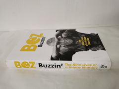 BUZZIN' The Nine Lives of a Happy Monday by Bez *Signed*