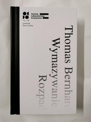 Wymazywanie. Rozpad - Thomas Bernhard