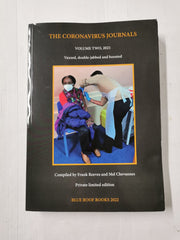 The Coronavirus Journals Volume 2, 2021 - Vaxxed, Double-Jabbed and Boosted