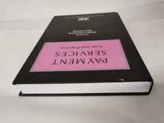 Payment Services Law & Practice by John Casanova Elgar Financial Law & Practice