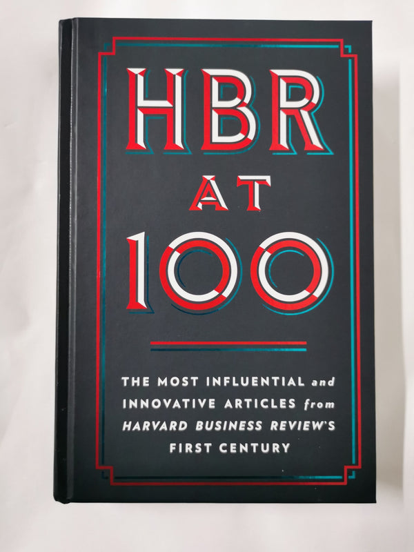 HBR at 100 by Harvard Business Review Signed by Adi Ignatius Editor