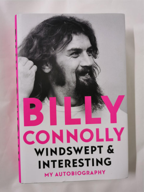 Windswept & Interesting: My Autobiography by Billy Connolly FIRST EDITION HB