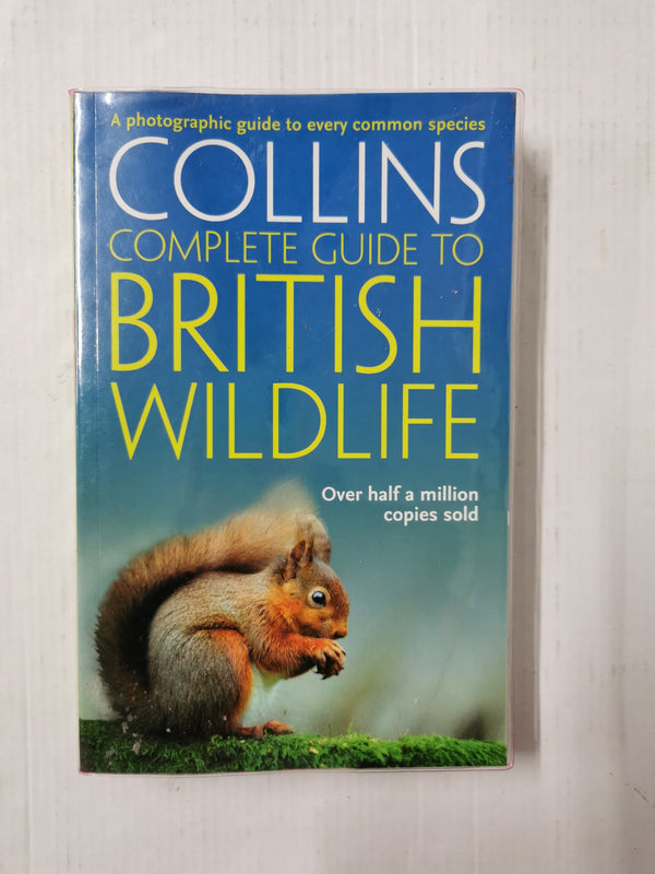 Collins Complete Guide to British Wildlife by Paul Sterry (Paperback)