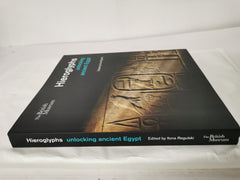 Hieroglyphs: unlocking ancient Egypt by Ilona Regulski The British Museum