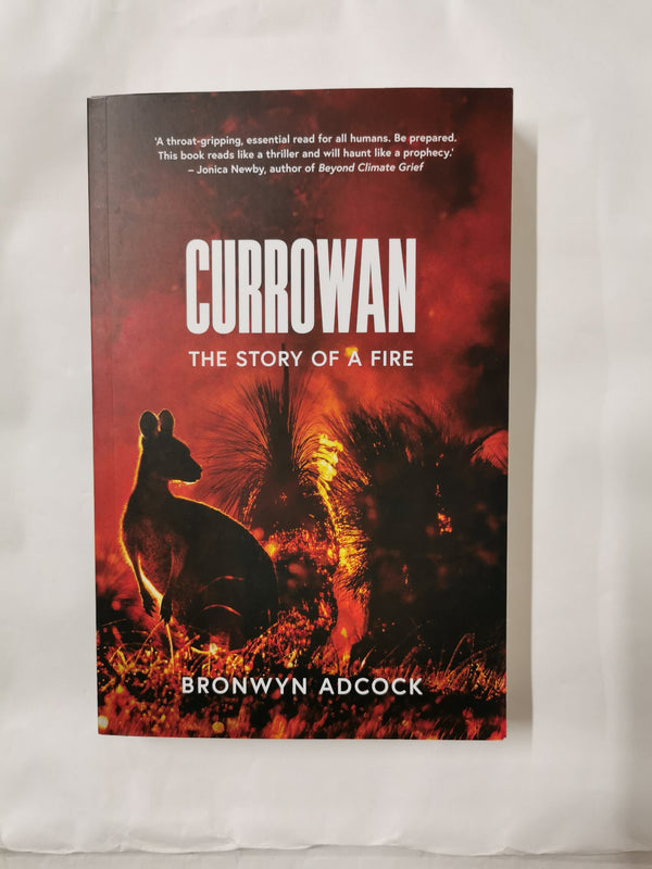 Currowan: The Story of a Fire by Bronwyn Adcock (Advance Reader Copy, ARC)
