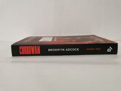 Currowan: The Story of a Fire by Bronwyn Adcock (Advance Reader Copy, ARC)