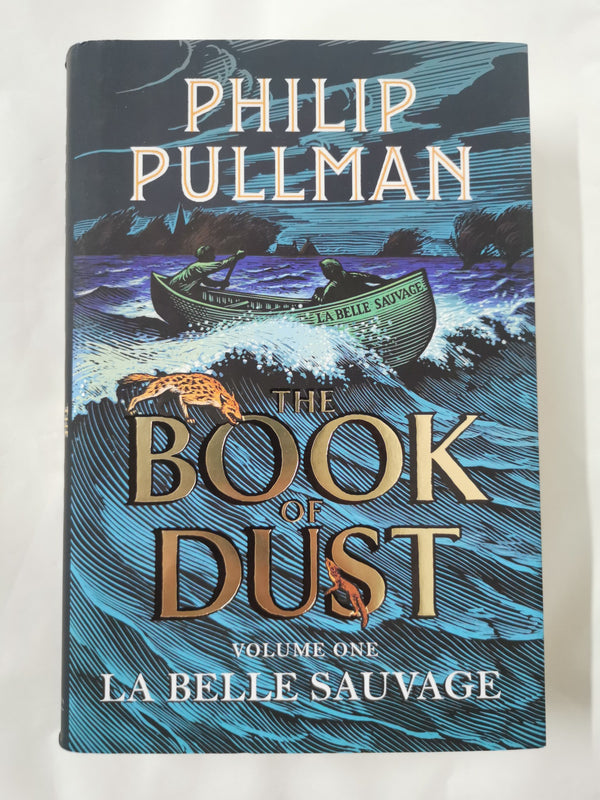 La Belle Sauvage: The Book of Dust Volume One by Philip Pullman *Signed*