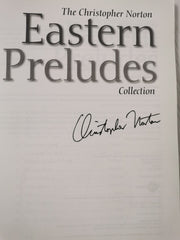 The Christopher Norton Eastern Preludes Collection *Signed*
