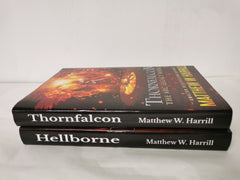 Thornfalcon & HellBorne Hardcover Edition by Matthew W Harrill