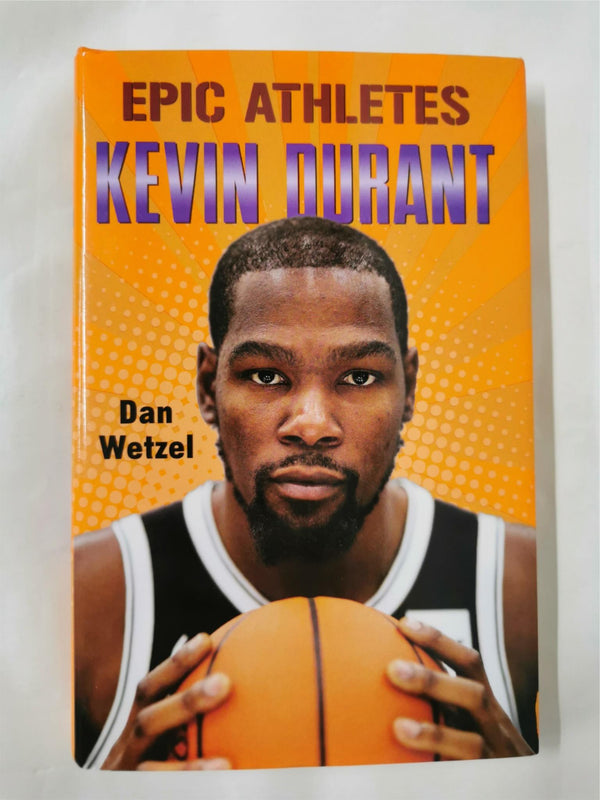 Epic Athletes: Kevin Durant by Dan Wetzel (Author), Marcelo Baez (Illustrator)
