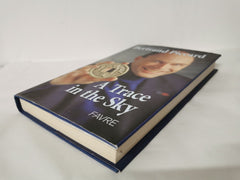 A Trace in the Sky by Bertrand Piccard  (Signed)