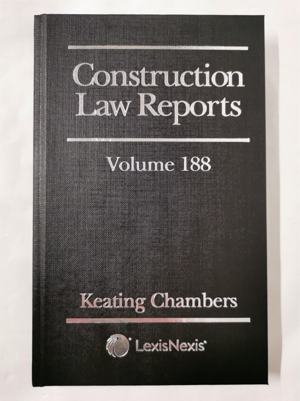 Construction Law Reports Vol 188 | Keating Chambers | LexisNexis | 9781474315043