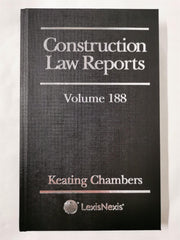 Construction Law Reports Vol 188 | Keating Chambers | LexisNexis | 9781474315043
