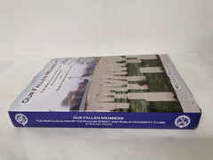 Our Fallen Members War Casualities of the Kildare Street by Michael Pegum Signed