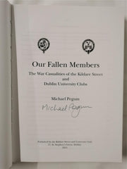 Our Fallen Members War Casualities of the Kildare Street by Michael Pegum Signed