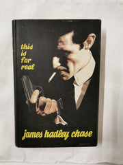This is for Real by James Hadley Chase (Hardcover, 1965) First Edition