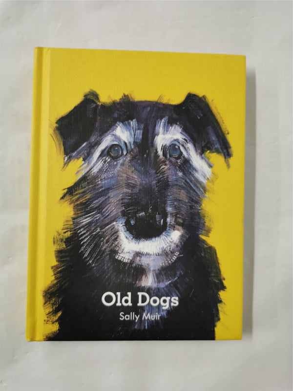 Old Dogs Hardcover by Sally Muir  (Signed)