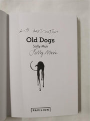 Old Dogs Hardcover by Sally Muir  (Signed)