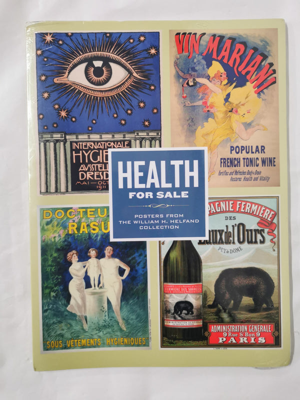 Health for Sale: Posters from the William H. Helfand Collection