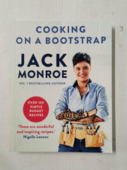 Cooking on a Bootstrap: Over 100 Simple, Budget Recipes by Jack Monroe (2018)