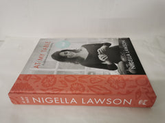 At My Table: A Celebration of Home Cooking by Nigella Lawson 1st Ed Sprayed Edge