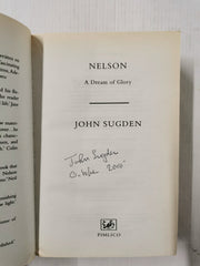 Nelson: A Dream of Glory by J Sugden (Paperback, 2005) *Signed*