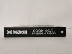 Good Housekeeping Cooking For Friends & Family: The only recipes you'll need