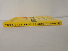 Your Greater Is Coming: Discover the Path to Your ... Future by Joel Osteen