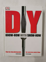 DIY: Know-how with show-how by Julian Cassell and Peter Parham (Hardcover, 2006)
