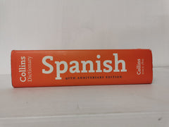 Collins Spanish Dictionary 40th Anniversary Edition by Collins Dictionaries
