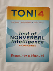 TONI 4 Test of Nonverbal Intelligence, Fourth Edition Examiner's Manual