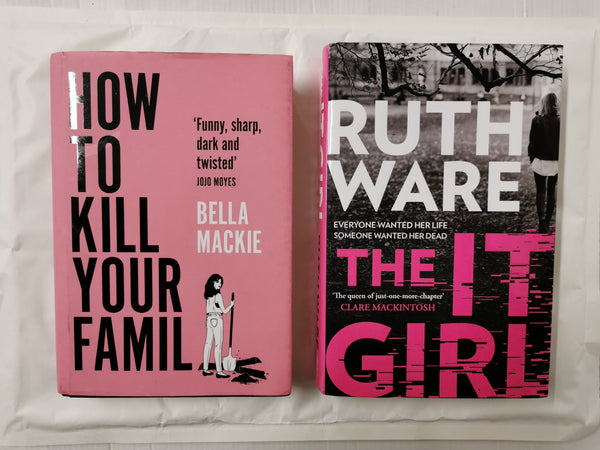 The It Girl by Ruth Ware & How to Kill Your Family by Bella Mackie *Bundle*