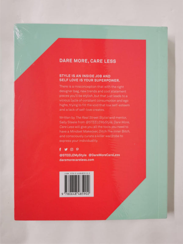 Dare More Care Less | Sally Steele