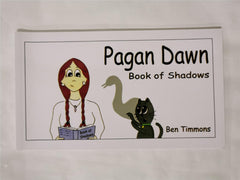 Pagan Dawn: Book of Shadows by Ben Timmons