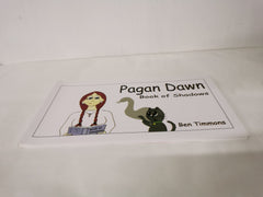 Pagan Dawn: Book of Shadows by Ben Timmons