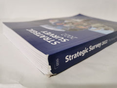 The Strategic Survey 2022: The Annual Assessment of Geopolitics