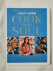 Cook for the Soul by Lucy Lord