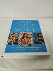Cook for the Soul by Lucy Lord