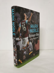 Boleyn Boy: My Autobiography Hardcover – 10 Nov. 2022 by Mark Noble (Author)