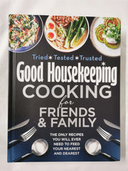 Good Housekeeping Cooking For Friends & Family: The only recipes you'll need
