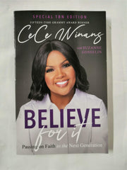 Believe For It: Passing on Faith to the Next Generation By Cece Winams. Tbn Ed..