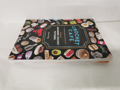 Crochet Cafe: Recipes for Amigurumi Crochet Patterns by Lauren Espy (Paperback)