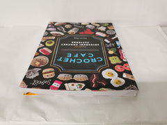 Crochet Cafe: Recipes for Amigurumi Crochet Patterns by Lauren Espy (Paperback)