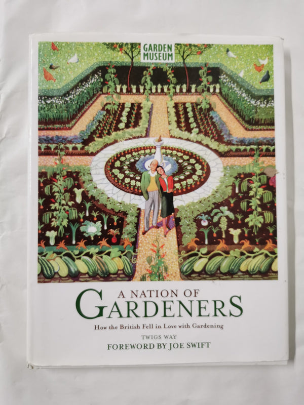A Nation of Gardeners by Twigs Way *Signed*