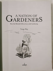 A Nation of Gardeners by Twigs Way *Signed*