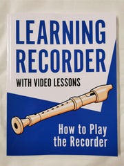 Learning Recorder: How to Play the Recorder (With Video Lessons) by Barton Press