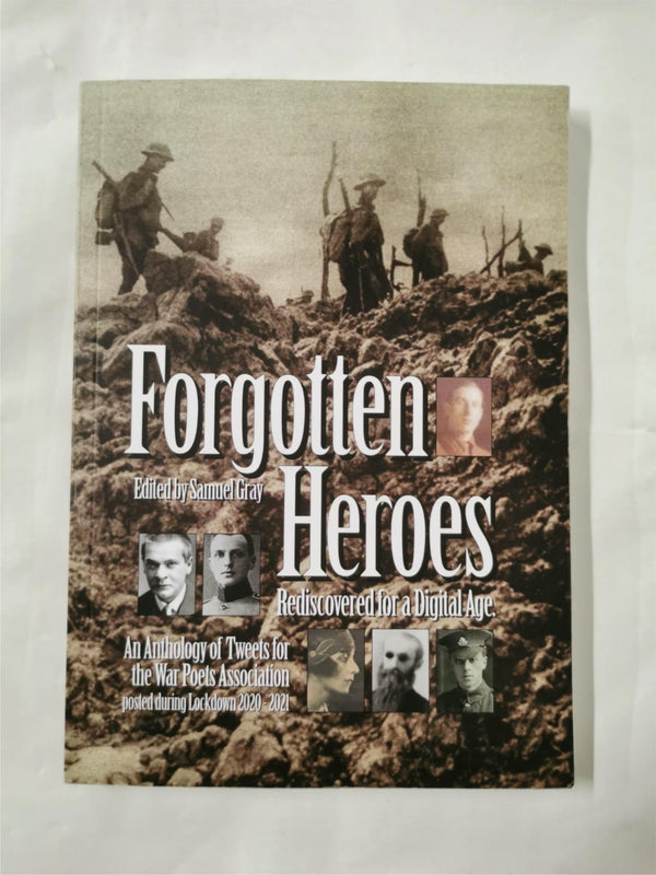 Forgotten Heroes Rediscovered for a Digital Age Edited by Smauel Gray