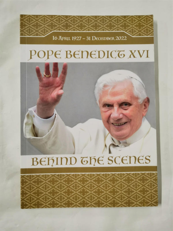POPE BENEDICT XVI:BEHIND THE SCENES By Various. Sr Janet Fearns (Ed)